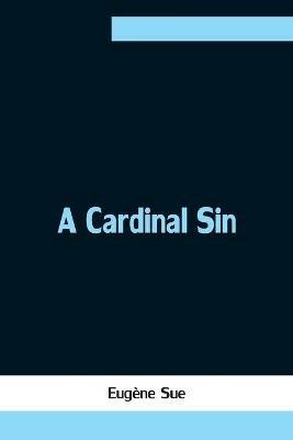 A Cardinal Sin - Eugene Sue - cover