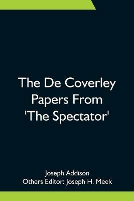 The De Coverley Papers From 'The Spectator' - Joseph Addison - cover