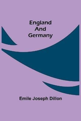 England And Germany - Emile Joseph Dillon - cover