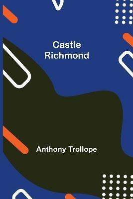 Castle Richmond - Anthony Trollope - cover