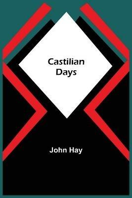 Castilian Days - John Hay - cover