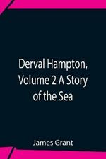 Derval Hampton, Volume 2 A Story Of The Sea