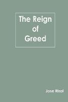 The Reign of Greed