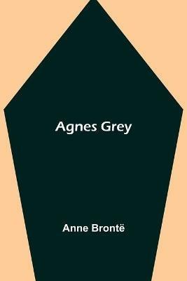 Agnes Grey - Anne Bronte - cover