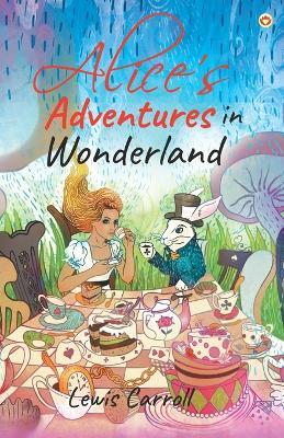 Alice's Adventures in Wonderland - Lewis Carroll - cover