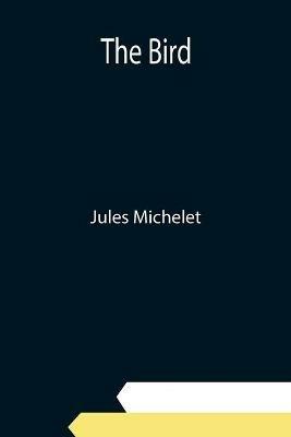 The Bird - Jules Michelet - cover