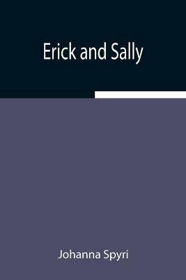 Erick and Sally - Johanna Spyri - cover