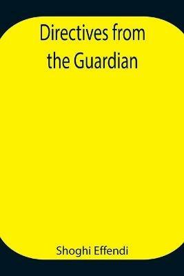 Directives from the Guardian - Shoghi Effendi - cover