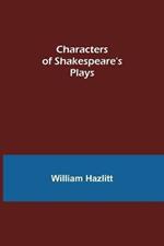 Characters of Shakespeare's Plays