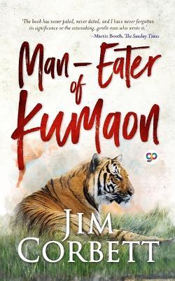 Man-eaters of Kumaon - Jim Corbett - cover