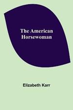 The American Horsewoman