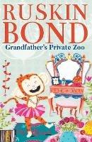 GRANDFATHER'S PRIVATE ZOO - Ruskin Bond - cover