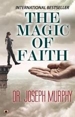 The Magic of Faith