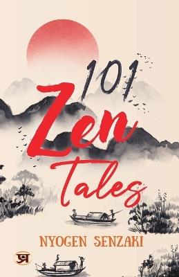 101 ZEN Tales - Nyogen Senzaki - cover