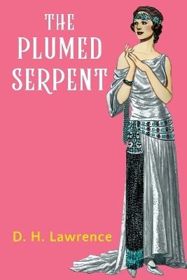 The Plumed Serpent - D H Lawrence - cover