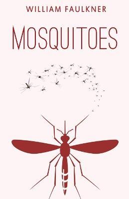 Mosquitoes - William Faulkner - cover