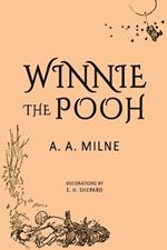 Winnie-the-Pooh: 1926 Classic Edition with Original Illustrations