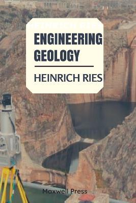 Engineering Geology - Heinrich Ries - cover