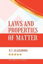 Laws and Properties of Matter