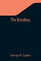 The Bondboy