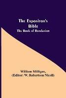 The Expositor's Bible: The Book of Revelation