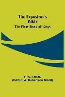 The Expositor's Bible: The First Book of Kings