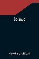 Bolanyo - Opie Percival Read - cover