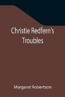 Christie Redfern's Troubles