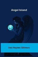 Angel Island - Inez Haynes Gillmore - cover