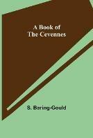 A Book of the Cevennes - S Baring-Gould - cover