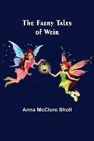 The Faery Tales of Weir