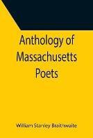 Anthology of Massachusetts Poets - William Stanley Braithwaite - cover