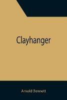 Clayhanger - Arnold Bennett - cover