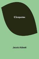 Cleopatra - Jacob Abbott - cover