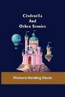 Cinderella; And Other Stories - Richard Harding Davis - cover