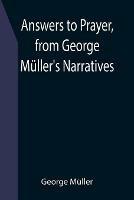 Answers to Prayer, from George Muller's Narratives - George Muller - cover