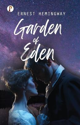 Garden Of Eden - Ernest Hemingway - cover