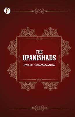 The Upanishads - Swami Paramananda - cover