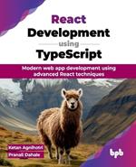 React Development using TypeScript: Modern web app development using advanced React techniques (English Edition)