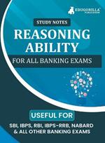 Reasoning Ability Topicwise Notes for All Banking Related Exams A Complete Preparation Book for All Your Banking Exams with Solved MCQs IBPS Clerk, IBPS PO, SBI PO, SBI Clerk, RBI, and Other Banking Exams