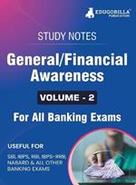 General/Financial Awareness (Vol 2) Topicwise Notes for All Banking Related Exams A Complete Preparation Book for All Your Banking Exams with Solved MCQs IBPS Clerk, IBPS PO, SBI PO, SBI Clerk, RBI, and Other Banking Exams