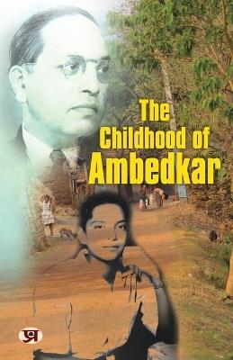 The Childhood of Ambedkar - Mahesh Dutt Sharma - cover