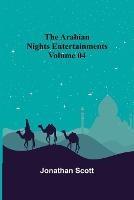 The Arabian Nights Entertainments - Volume 04 - Jonathan Scott - cover