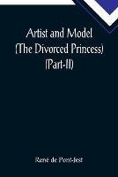 Artist and Model (The Divorced Princess) (Part-II)