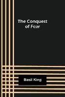 The Conquest of Fear