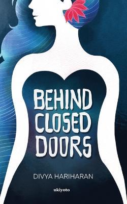 Behind Closed Door - Divya Hariharan - cover