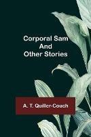 Corporal Sam and Other Stories