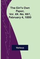 The Girl's Own Paper, Vol. XX. No. 997, February 4, 1899 - Various - cover