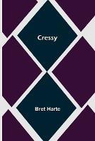 Cressy - Bret Harte - cover