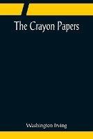 The Crayon Papers - Washington Irving - cover